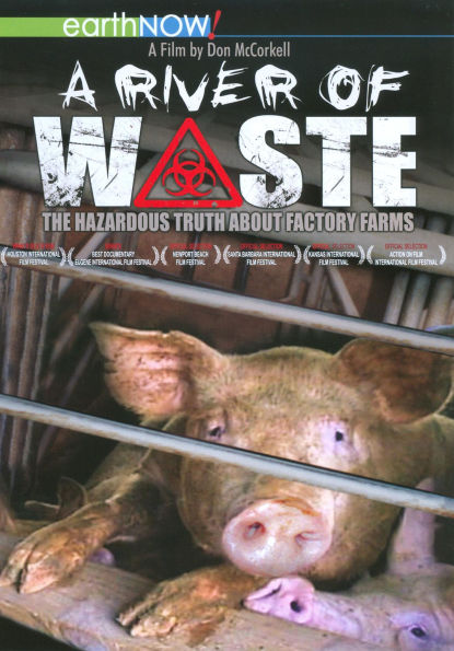 A River of Waste: The Hazardous Truth About Factory Farms