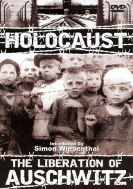 Title: Holocaust: The Liberation of Auschwitz