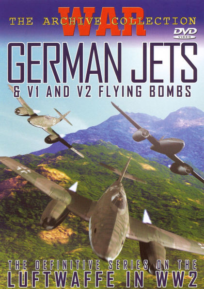 German Jets - Flying Bombs of WW2, Vol. 1 & Vol. 2