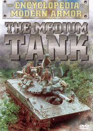 Title: The Encyclopedia of Modern Armor: The Medium Tank