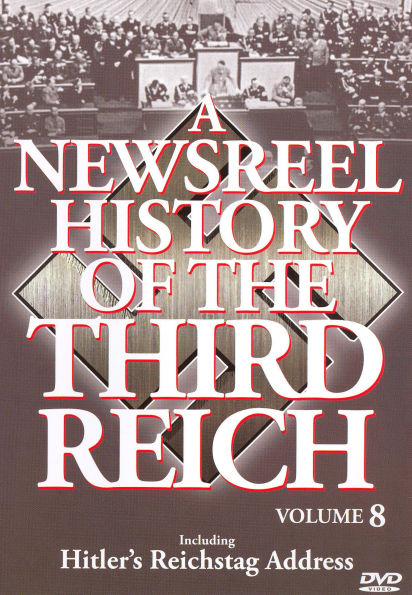 A Newsreel History of the Third Reich, Vol. 8