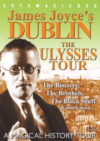 James Joyce's Dublin: The Ulysses Tour