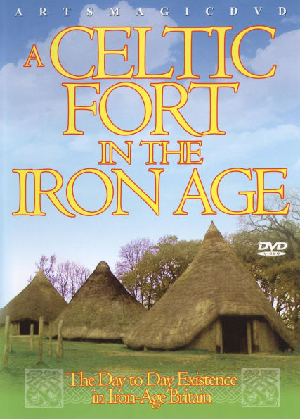 A Celtic Fort in the Iron Age