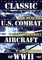 Classic U.S. Combat Aircraft of WWII