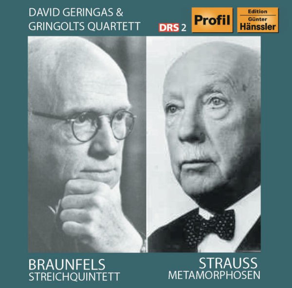 Walter Braunfels: Streichquintett; Richard Strauss: Metamorphosen