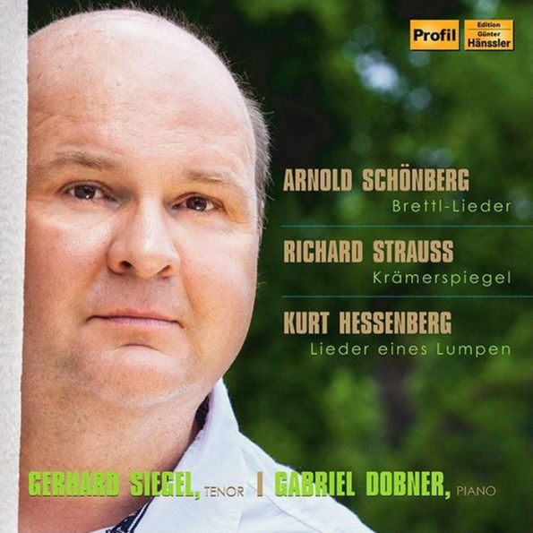 Arnold Sch¿¿nberg: Brettl-Lieder; Richard Strauss: Kr¿¿merspiegel; Kurt Hessenberg: Lieder eines Lumpen