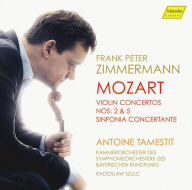 Title: Mozart: Violin Concertos Nos. 2 & 5; Sinfonia Concertante, Artist: Frank Peter Zimmermann
