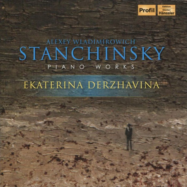 Alexey Wladimirowich Stanchinsky: Piano Works