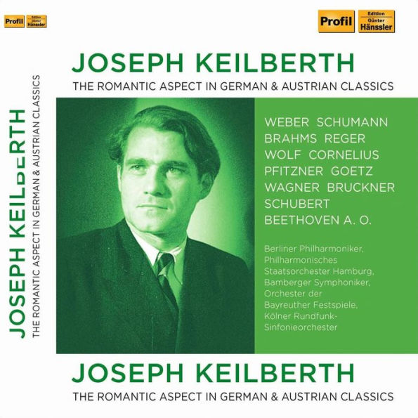 Joseph Keilberth: The Romantic Aspect in German & Australian Classics
