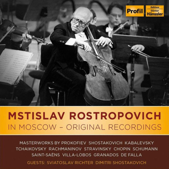 Mstislav Rostropovich in Moscow: Original Recordings