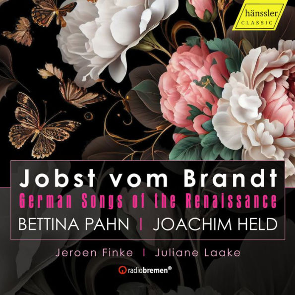 Jobst von Brandt: German Songs of the Renaissance