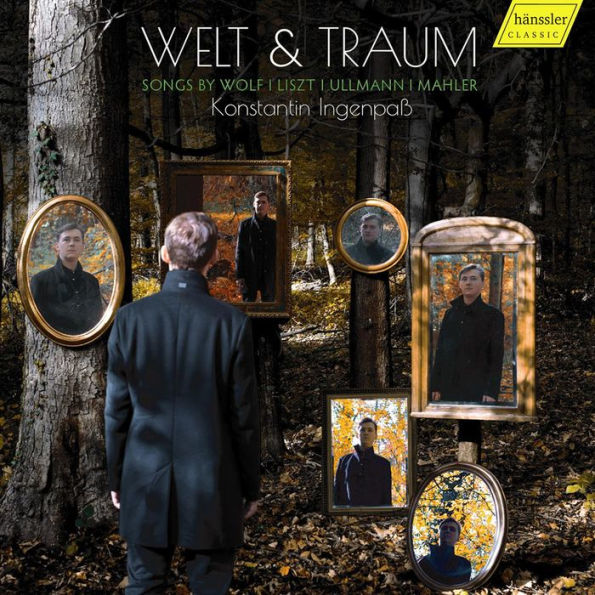 Welt & Traum: Songs by Wolf, Liszt, Ullmann, Mahler