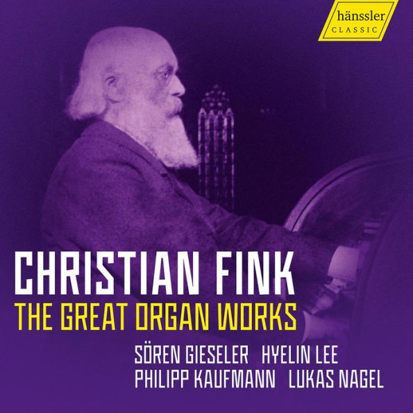 Christian Fink: The Great Organ Works