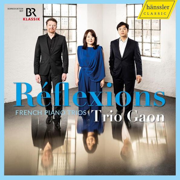 Réflexions: French Piano Trios