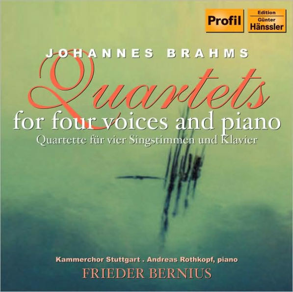 Brahms: Quartets for four voices and piano