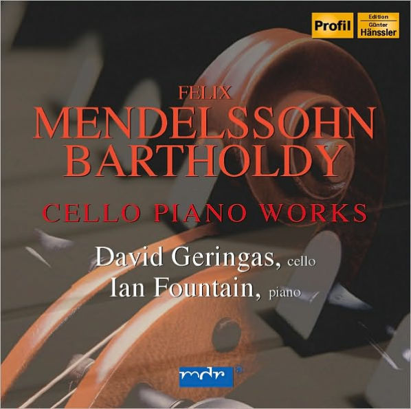 Mendelssohn: Cello Piano Works