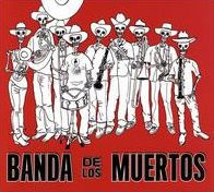 Banda de Los Muertos