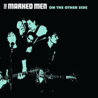 Title: On the Other Side, Artist: The Marked Men