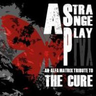 Title: ALFA MATRIX TRIBUTE TO THE CURE, Author: 