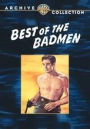 Best of the Badmen