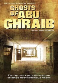 Title: Ghosts of Abu Ghraib