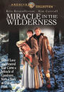 Miracle in the Wilderness