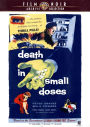 Death in Small Doses