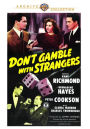 Don't Gamble with Strangers