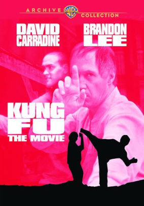 Kung Fu The Movie By Richard Lang David Carradine Brandon Lee