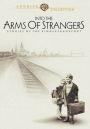 Into the Arms of Strangers