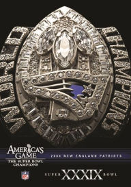 Title: NFL: America's Game - 2004 New England Patriots - Super Bowl XXXIX