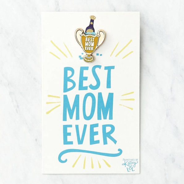 Best Mom Ever Pin