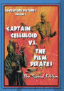 Captain Celluloid vs. The Film Pirates