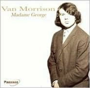 Title: Madame George, Artist: Van Morrison