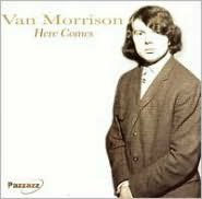 Title: Here Comes, Artist: Van Morrison