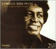 Title: Give It Up or Turn It Loose, Artist: James Brown