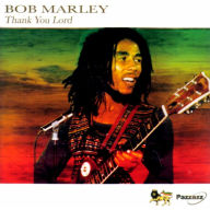 Title: Thank You Lord, Artist: Bob Marley