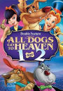 All Dogs Go to Heaven/All Dogs Go to Heaven 2 [2 Discs]