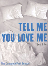 Title: Tell Me You Love Me - Season 1