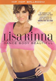 Title: Lisa Rinna: Dance Body Beautiful - Hip Hip Ballroom