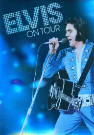 Title: Elvis on Tour