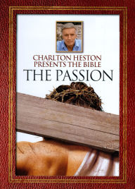 Title: Charlton Heston Presents the Bible: The Passion