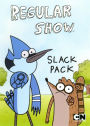 Regular Show: Slack Pack