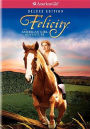 Felicity: An American Girl Adventure [Deluxe Edition]