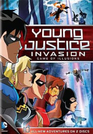 Title: Young Justice: Invasion - Game of Illusions [2 Discs]