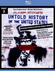 Title: Oliver Stone's Untold History of the United States: Part 3 - Reagan/Bush/Clinton/Obama [Blu-ray]