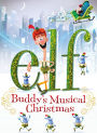 Elf: Buddy's Musical Christmas