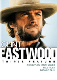 Title: Clint Eastwood Triple Feature: The Outlaw Josey Wales/Pale Rider/Bronco Billy