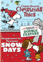 Charlie Brown's Christmas Tales/Happiness Is...Peanuts Snow Days