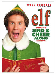 Title: Elf: Buddy's Sing and Cheer Along Edition